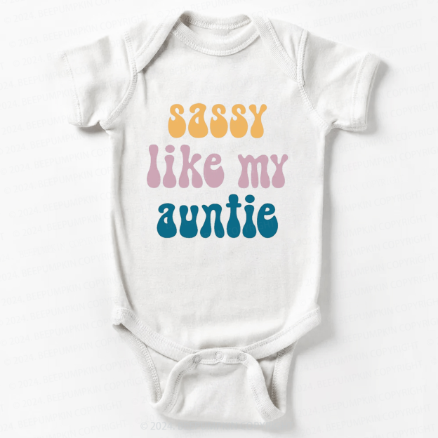 Sassy Like My Auntie Baby Bodysuit 7
