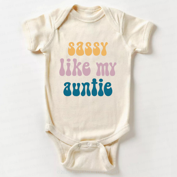 Sassy Like My Auntie Baby Bodysuit 7
