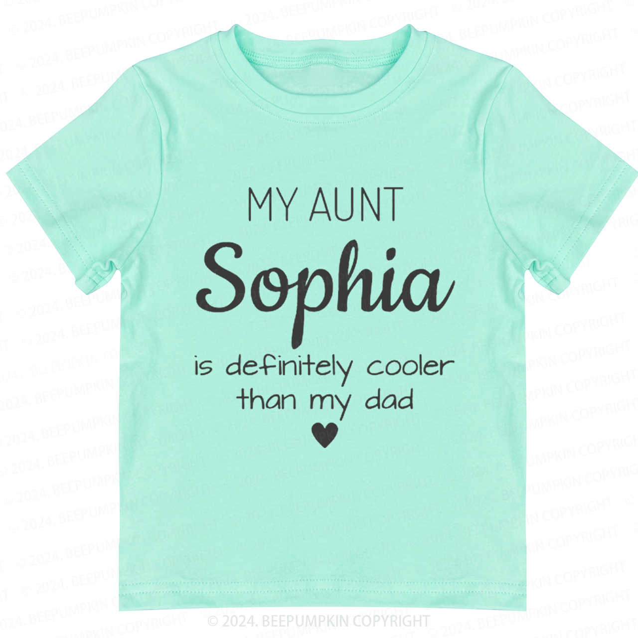 Personalized My Aunt Is Definitely Cooler Than My Dad Toddler&Kids Tees 7