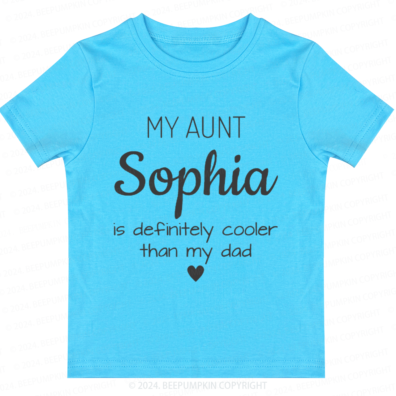 Personalized My Aunt Is Definitely Cooler Than My Dad Toddler&Kids Tees 7