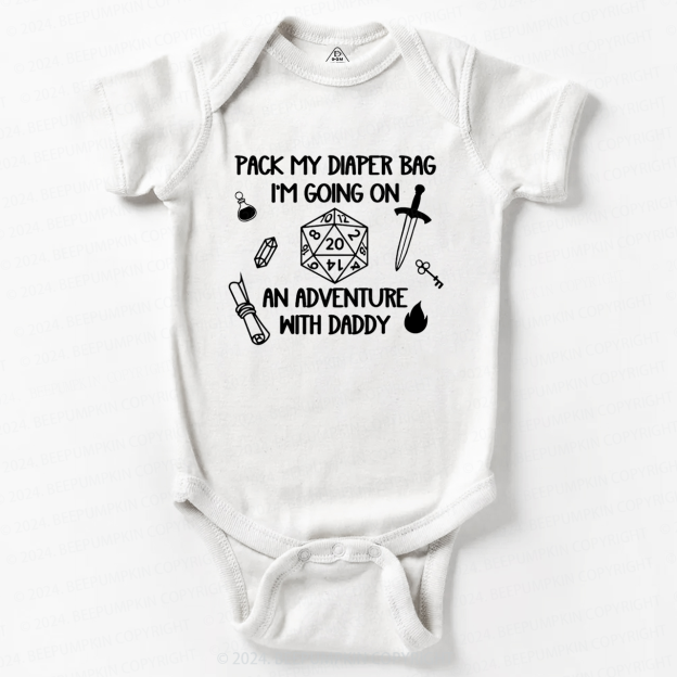 Personalized Pack My Diaper Bag I'm Going On An Adventure With XXX Baby Bodysuit 7