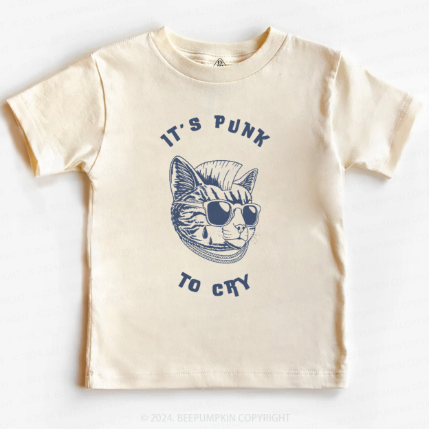 It's Punk To Cry Toddler&Kids Tees 8 Sale-Beepumpkin™