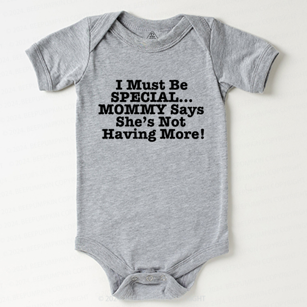 I Must Be Special Baby Bodysuit 7