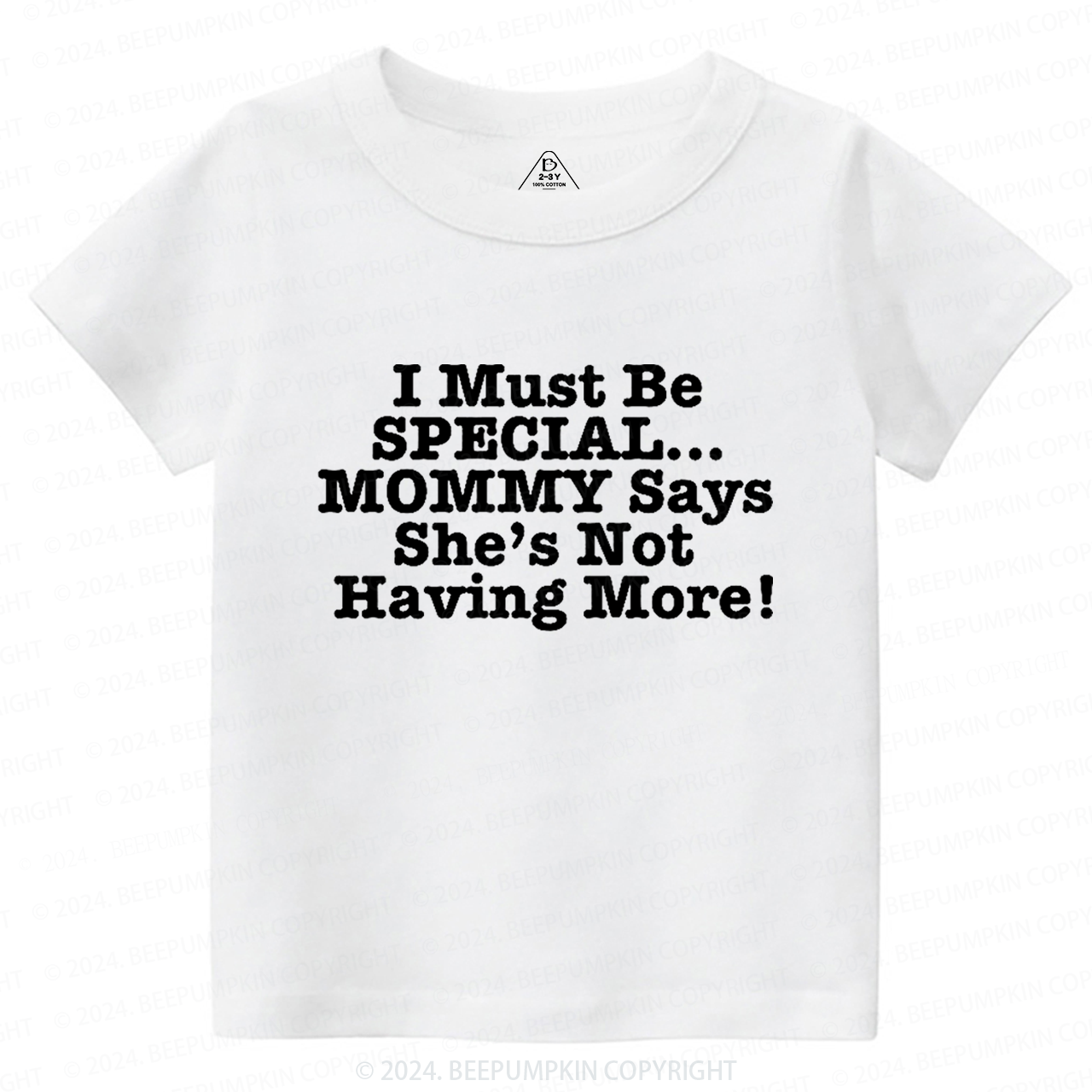 I Must Be Special Toddler&Kids Tees 7