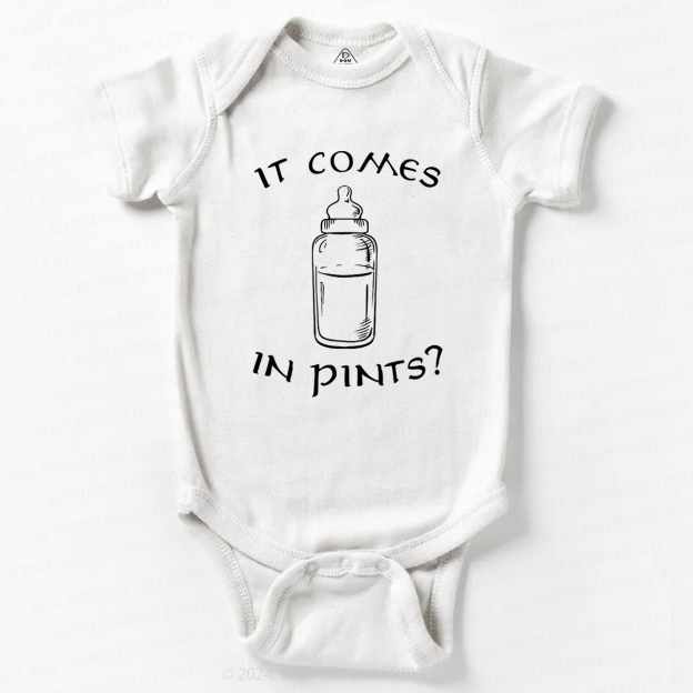 It Comes In Pints Baby Bodysuit 7