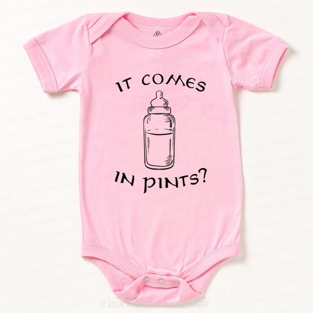 It Comes In Pints Baby Bodysuit 7