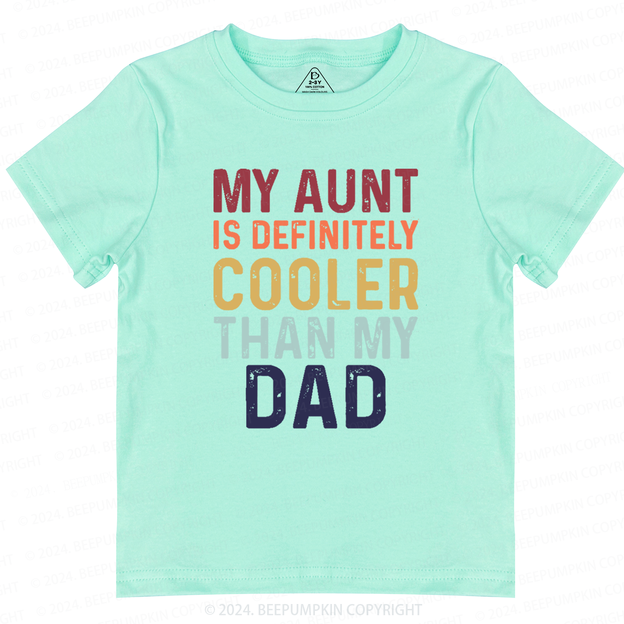 My Aunt Is Definitely Cooler Than My Dad Toddler&Kids Tees 7