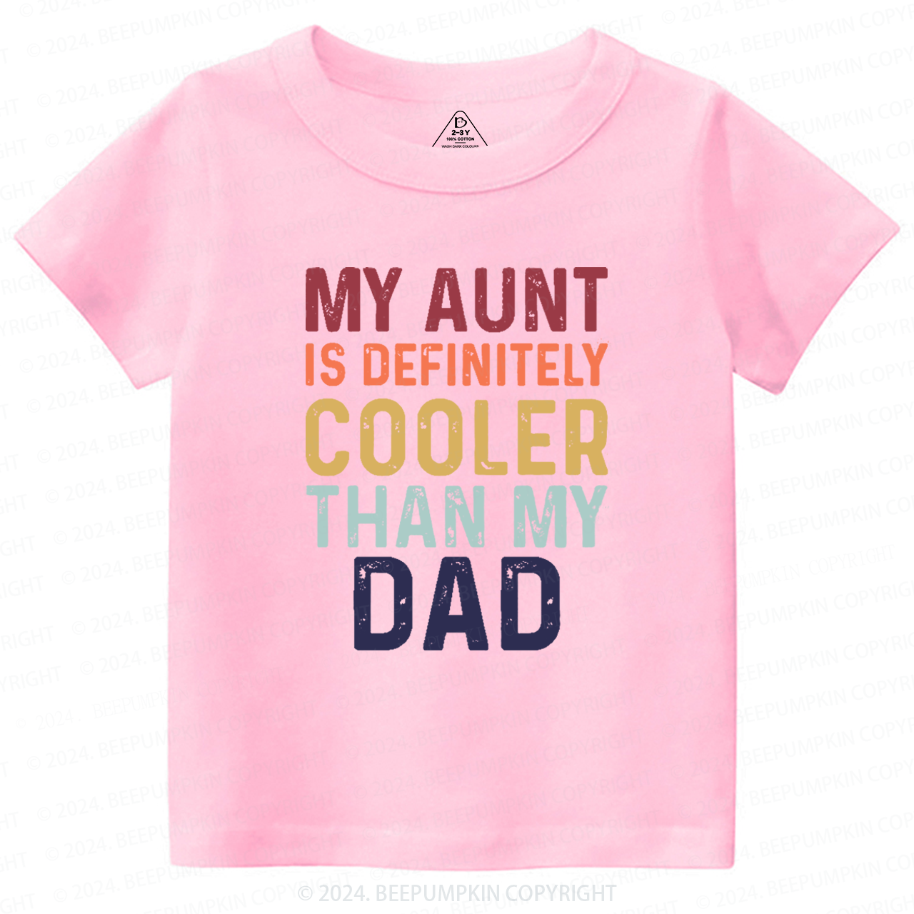 My Aunt Is Definitely Cooler Than My Dad Toddler&Kids Tees 7
