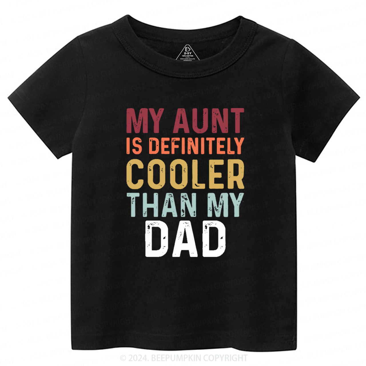 My Aunt Is Definitely Cooler Than My Dad Toddler&Kids Tees 7