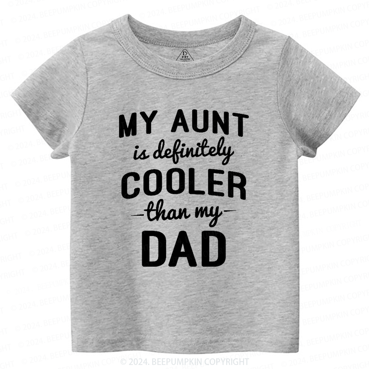 Funny My Aunt Is Definitely Cooler Than My Dad Toddler&Kids Tees 7