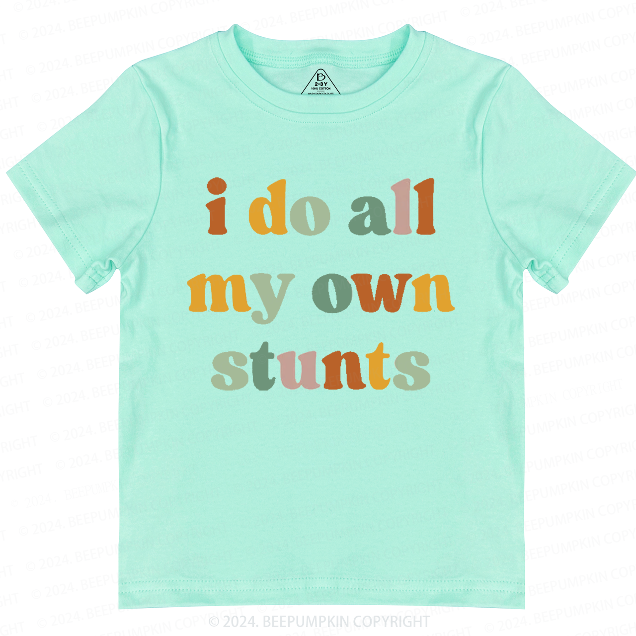 I Do All My Own Stunts Toddler&Kids Tees 7