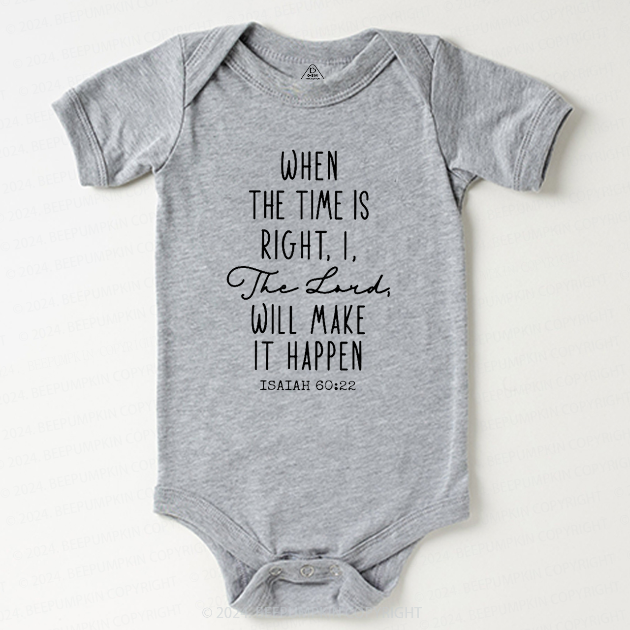 When the Time is Right I the Lord Will Make It Happen Baby Bodysuit 7