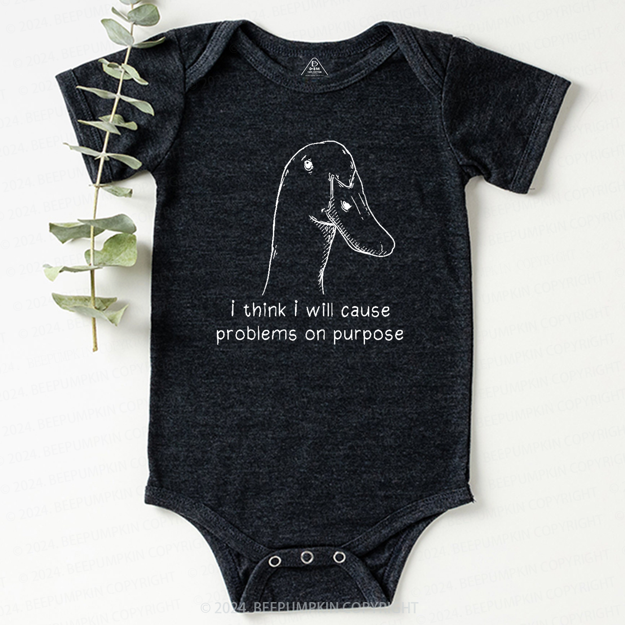 I Think I Will Cause Problems On Purpose Baby Bodysuit 7