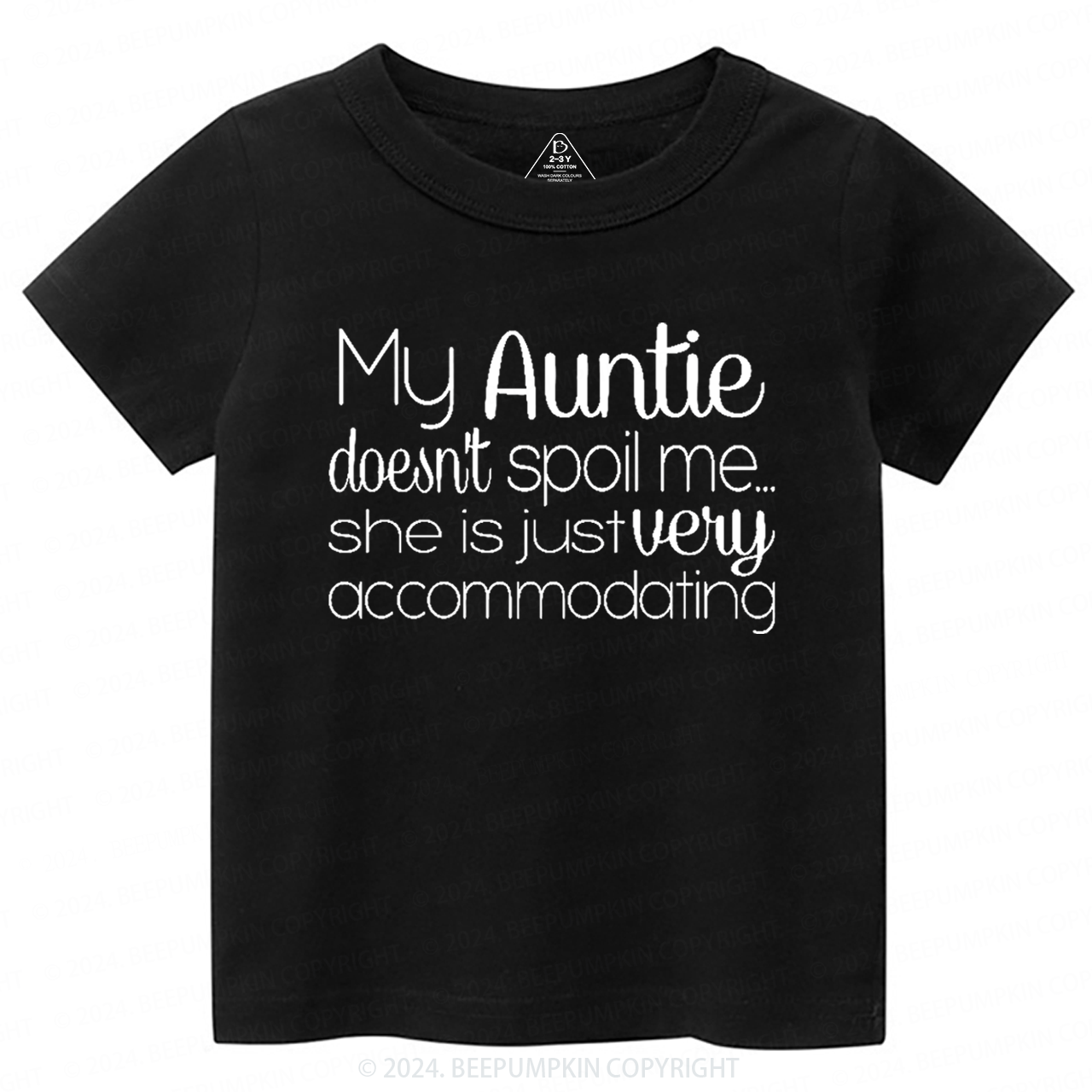 My Auntie Doesn't Spoil Me Toddler&Kids Tees 7