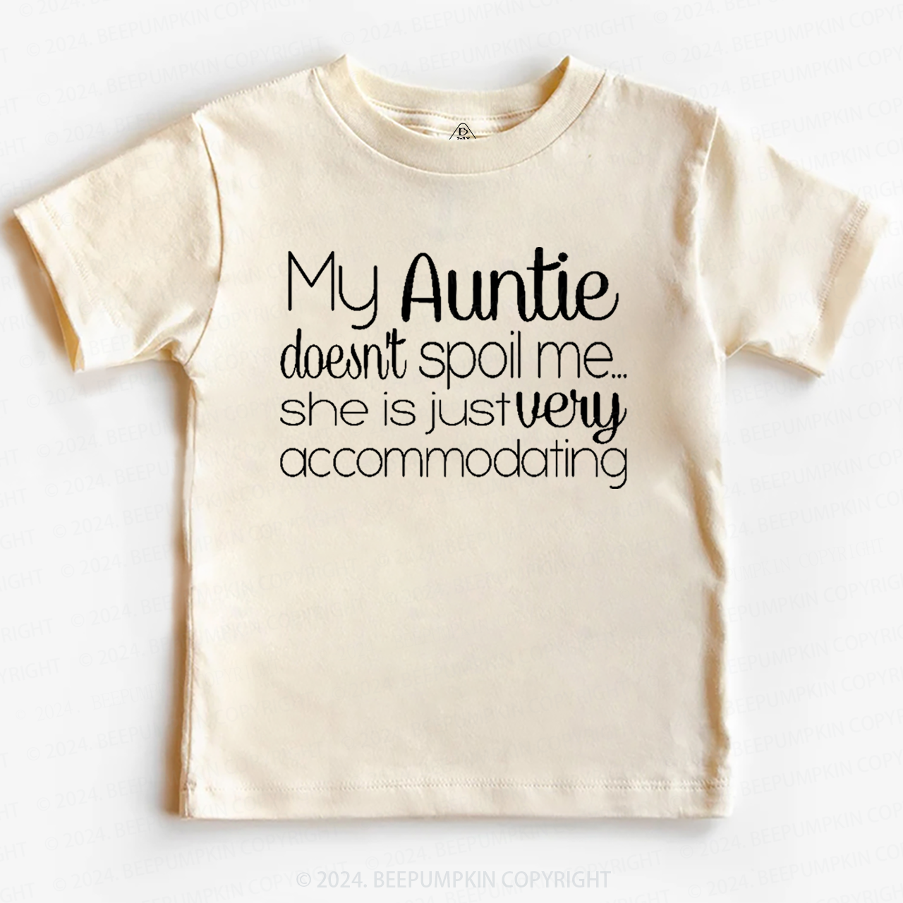 My Auntie Doesn't Spoil Me Toddler&Kids Tees 7