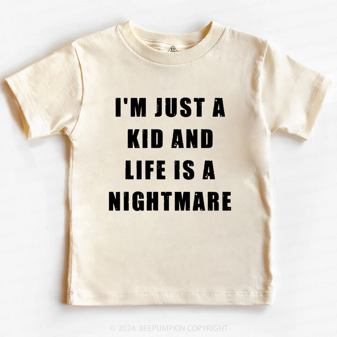 I'm Just A Kid And Life Is A Nightmare Toddler&Kids Tees 7