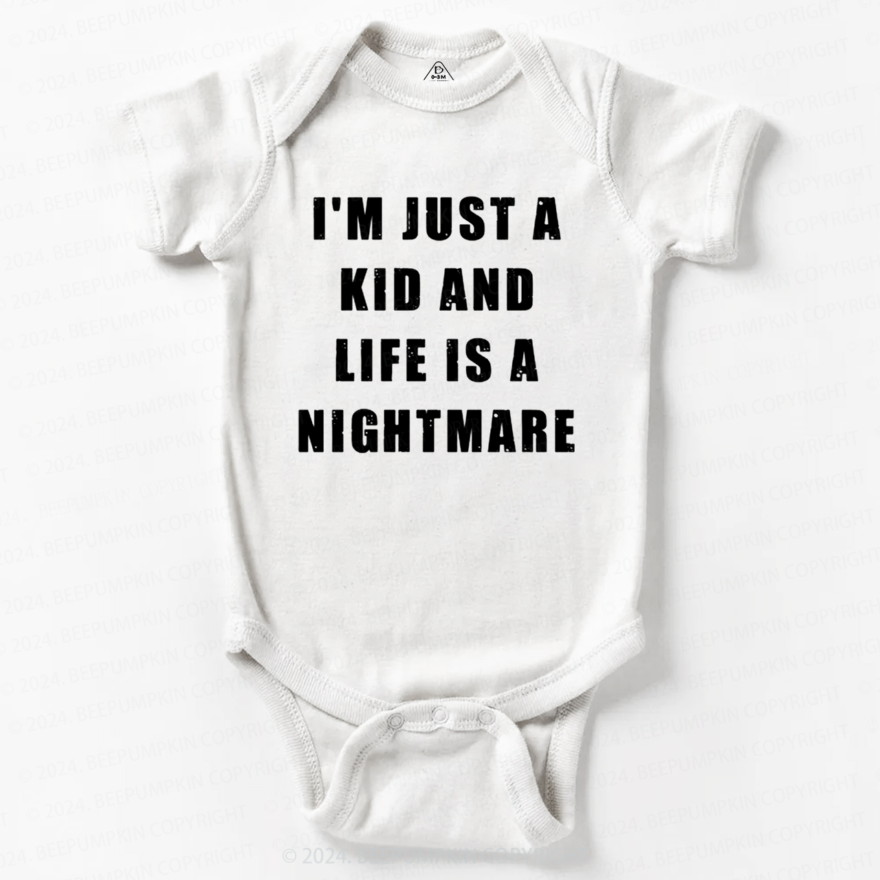 I'm Just A Kid And Life Is A Nightmare Baby Bodysuit 7