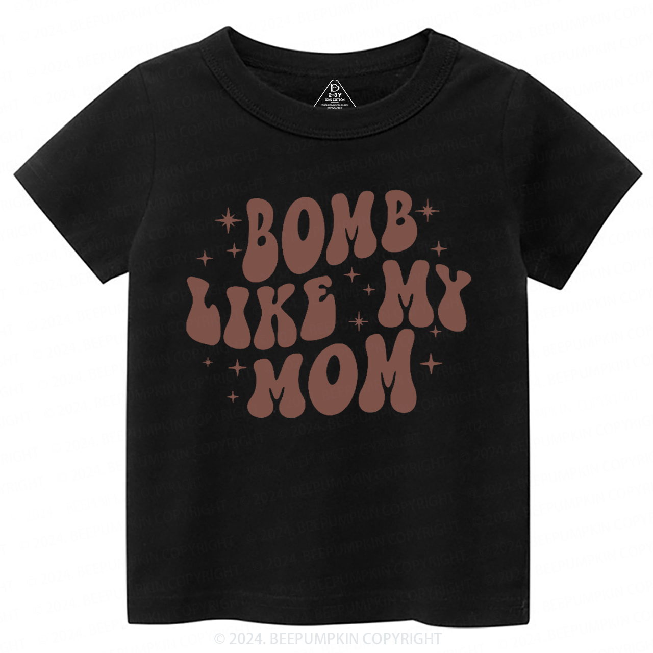Bomb Like My Mom Toddler&Kids Tees 7