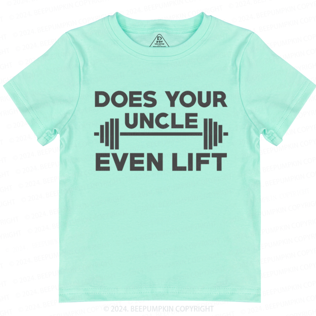 Does Your Uncle Even Lift Toddler&Kids Tees 7