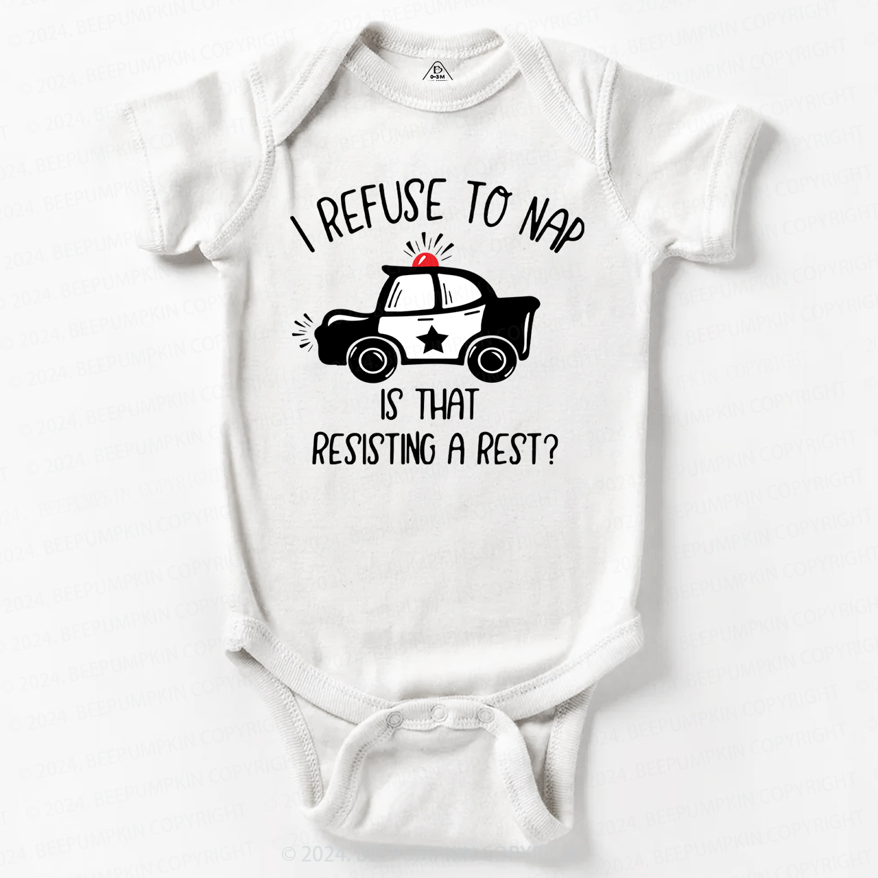 I Refuse To Nap Baby Bodysuit 7