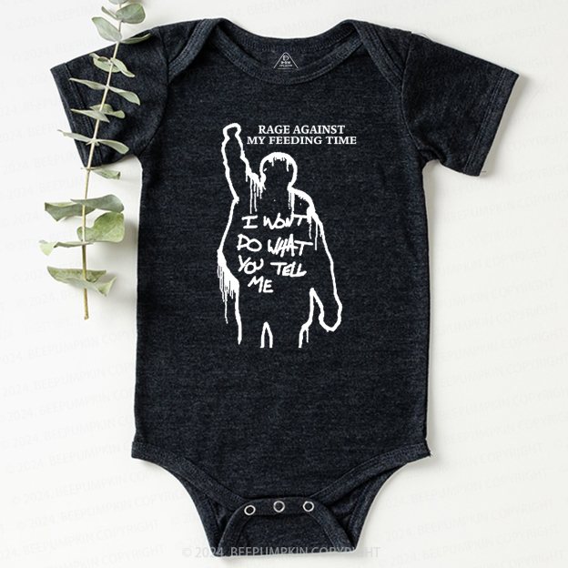Rage Against My Feeding Time Baby Bodysuit 7