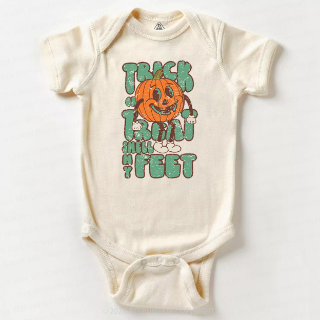 Trick Or Treat Smell My Feet Baby Bodysuits 