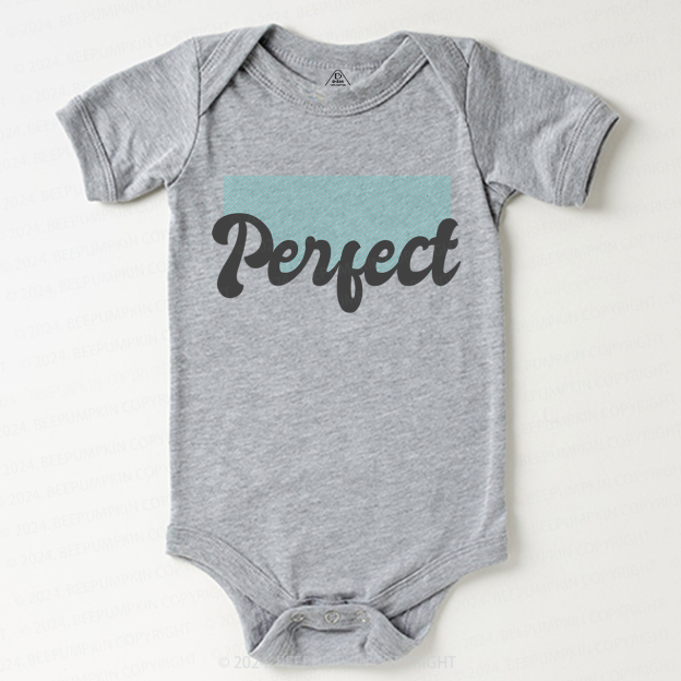 I‘m Perfect Baby Bodysuit 7