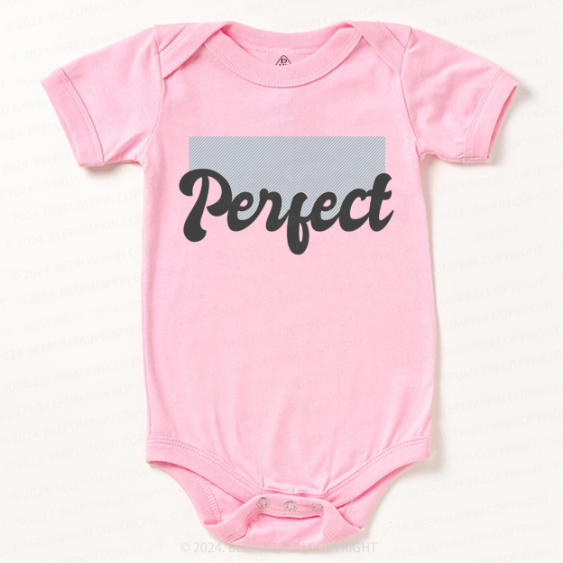 I‘m Perfect Baby Bodysuit 7
