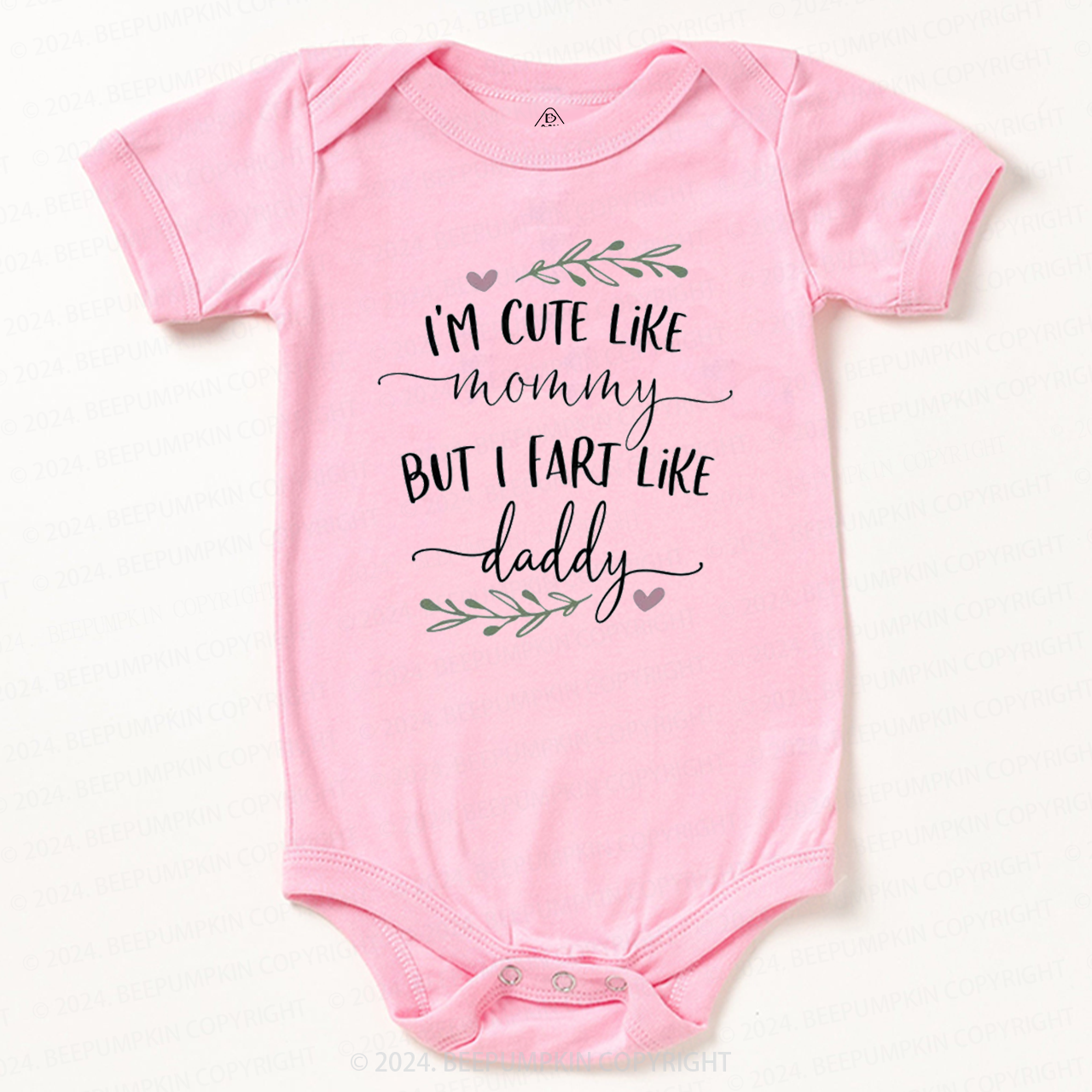 I'm Cute Like Mommy But I Fart Like Daddy Baby Bodysuit 7