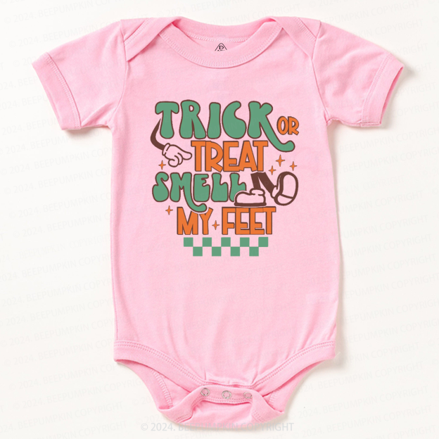 Trick Or Treat Smell My Feet Baby Bodysuits 