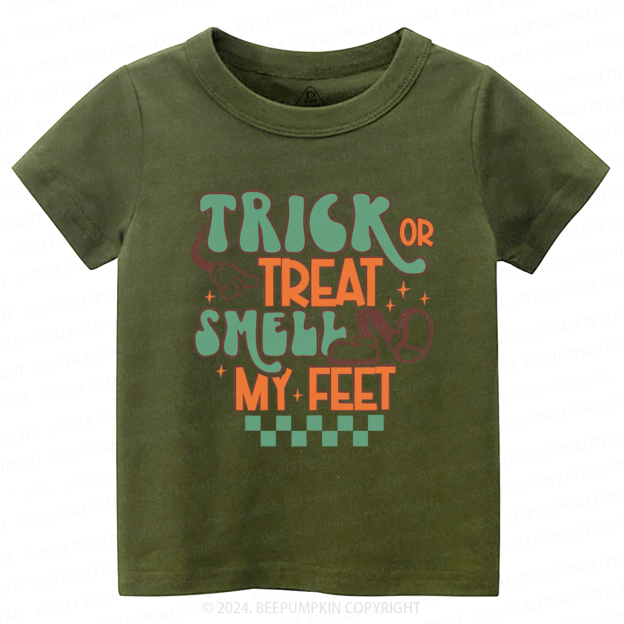Trick Or Treat Smell My Feet Toddler&Kids Tees 