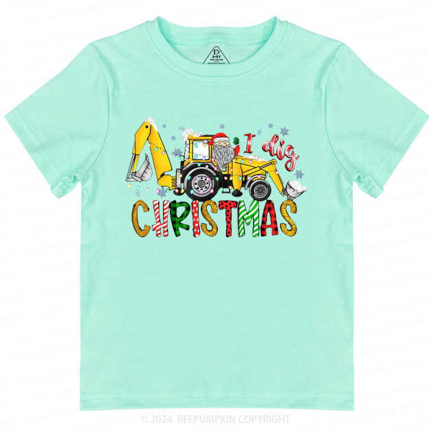  Excavator I Dig Christmas Claus Toddler&Kids Tees 
