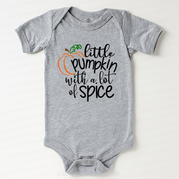 Little Pumpkin With A Lot Of Spice Baby Bodysuits 