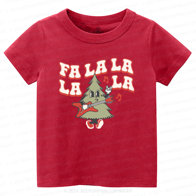Fa La La La Tree Christmas Season Toddler&Kids Tees 
