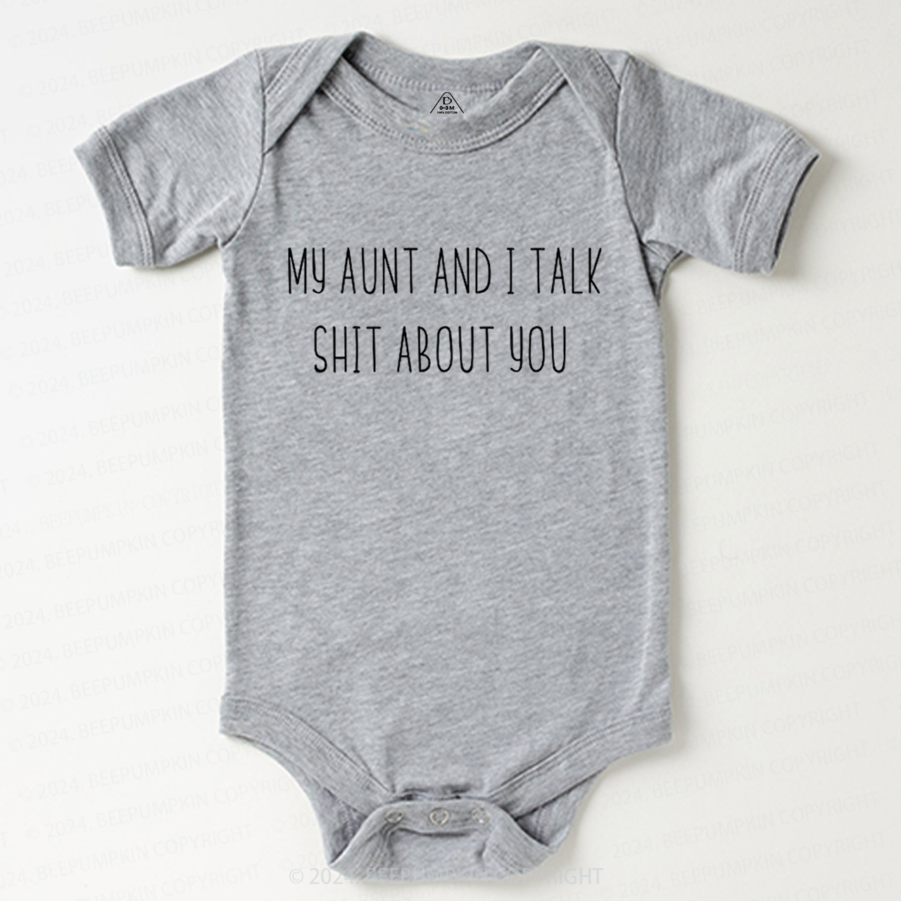 My Aunt And I Talk Shit About You Baby Bodysuit 7