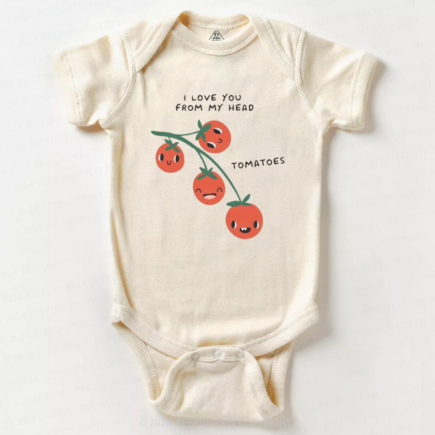 I Love You From Head Funny Tomato Pun Baby Bodysuit 7