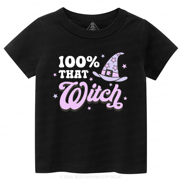 100% That Witch Halloween Toddler&Kids Tees 