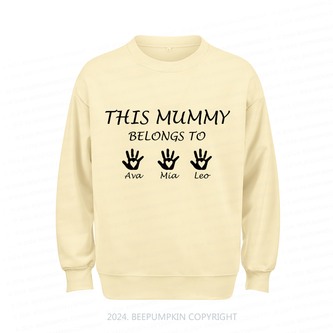 Personalized Sweatshirt This Mummy Belongs To