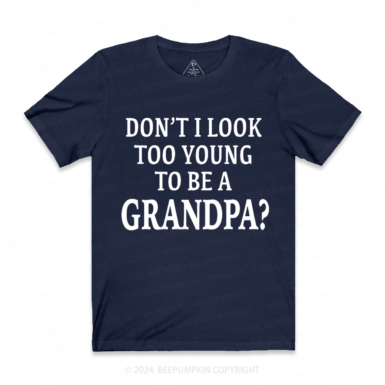 Personalized Don't I Look Too Young To Be A Grandpa Gift Shirt Beepumpkin 