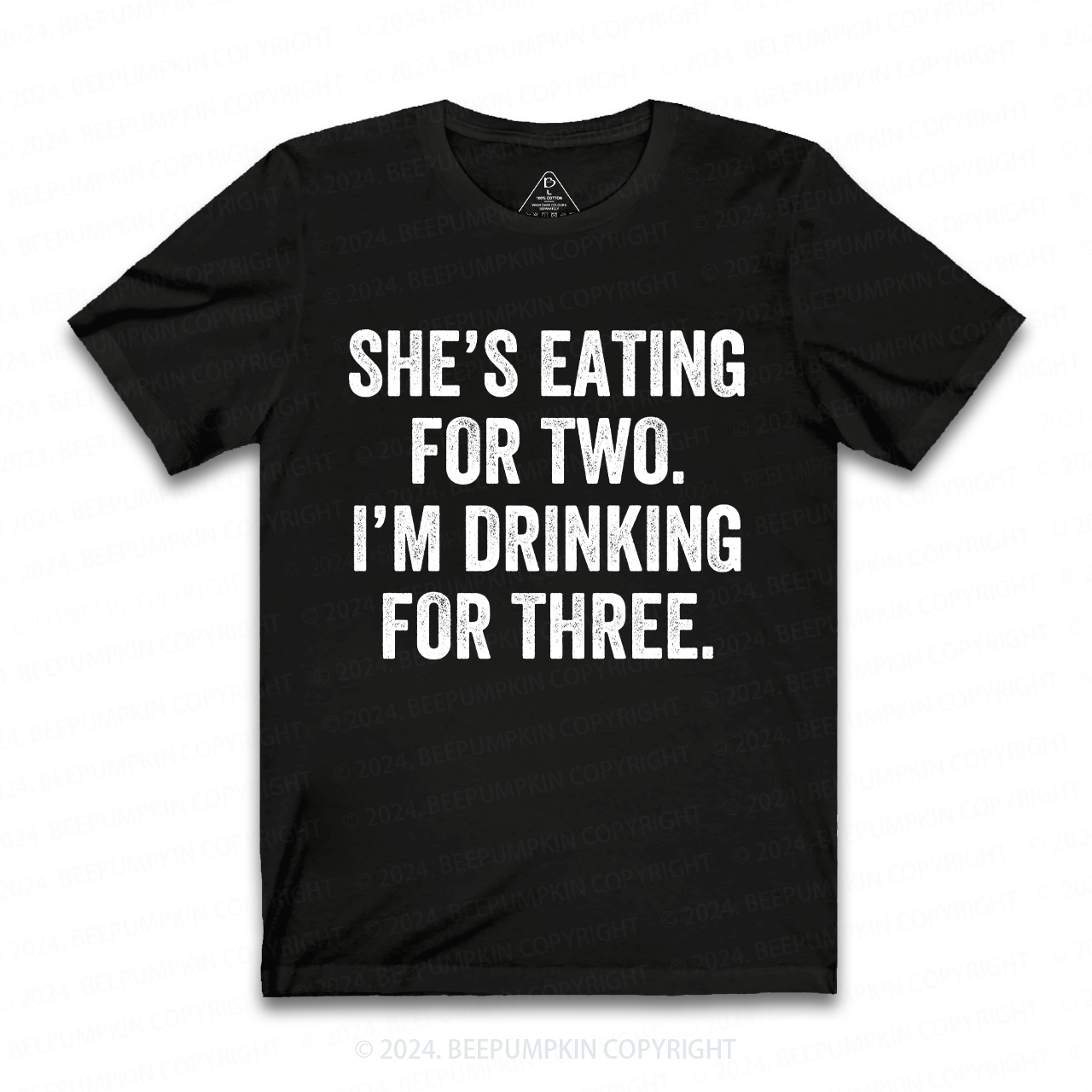 She's Eating for Two, I'm Drinking for Three Funny Dad T-Shirt
