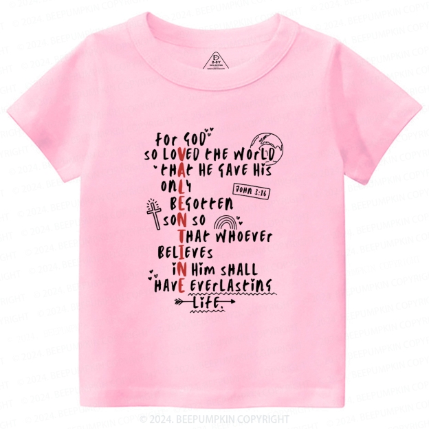 For God So Loved The World Toddler&Kids Tees Beepumpkin