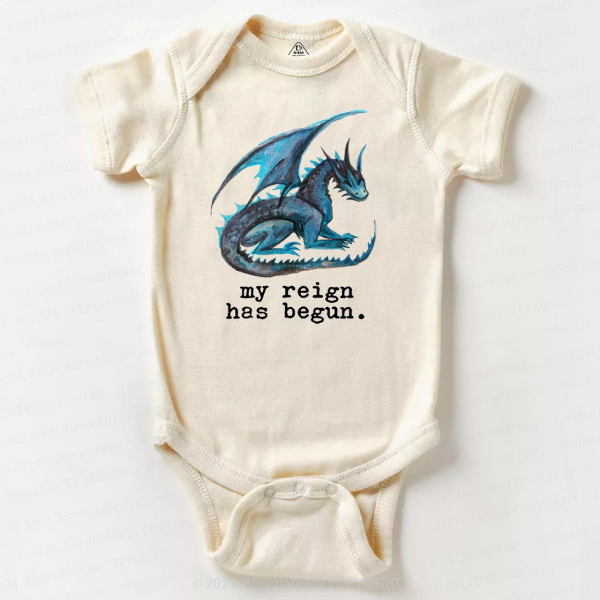 Image of My Reign Has Just Begun Bodysuit For Baby