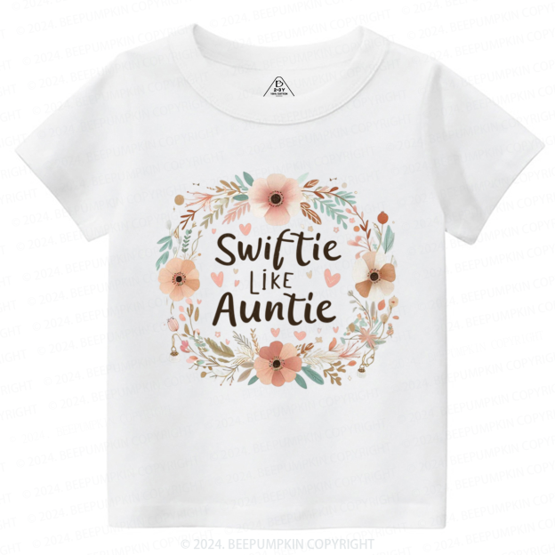 Swiftie Like My Auntie Toddler&Kids Tees 
