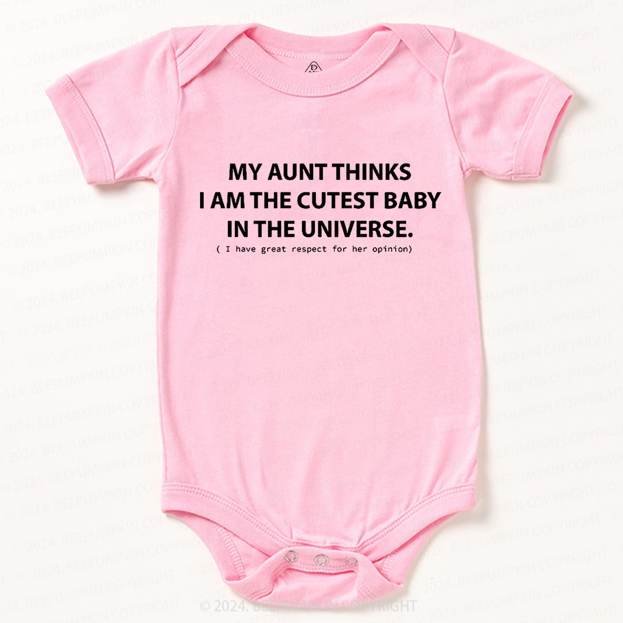 My Aunt Thinks I Am The Cutest Bodysuit For Baby