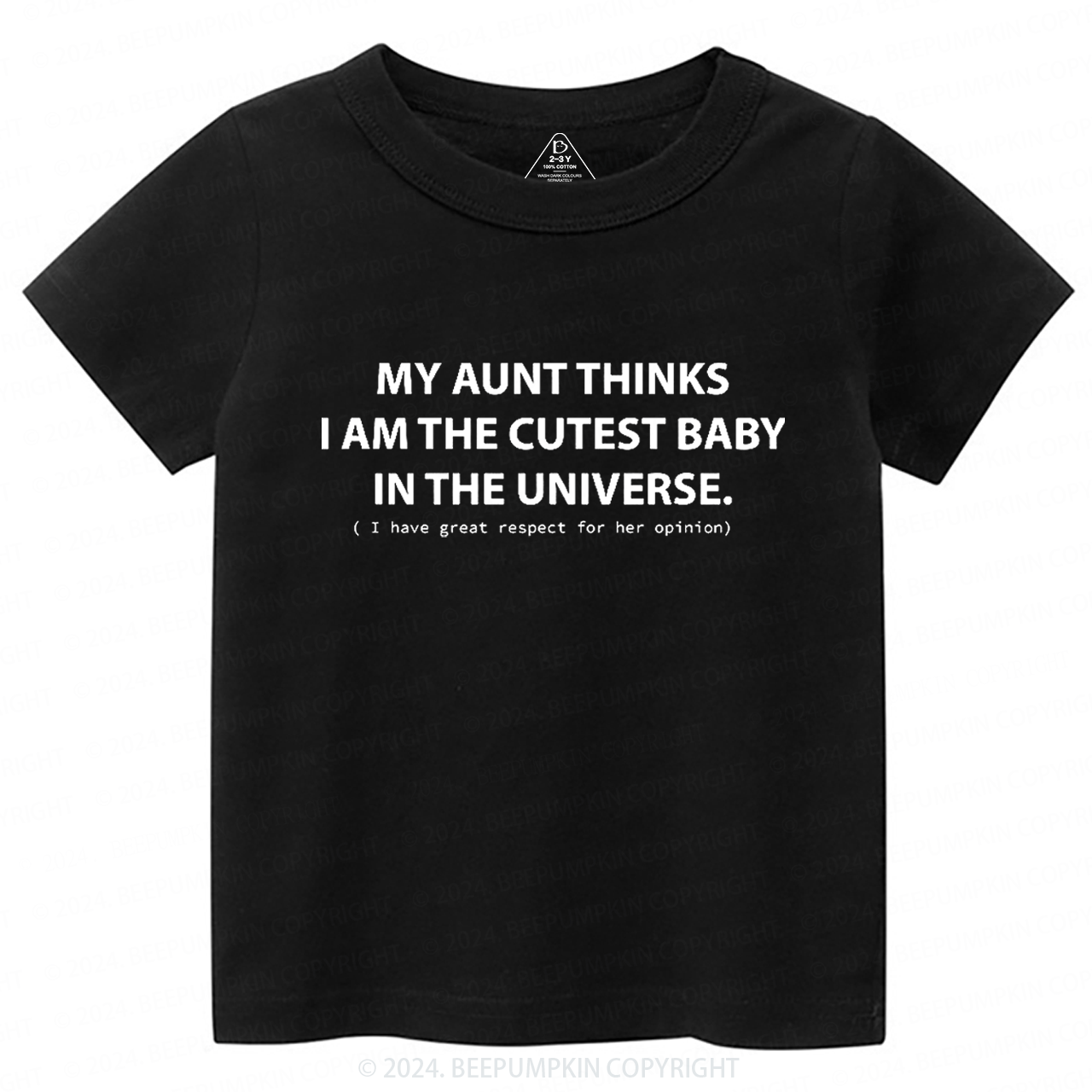 My Aunt Thinks I Am The Cutest Toddler&Kids Tees