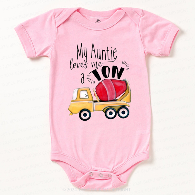 My Auntie Loves Me A Ton Bodysuit For Baby 