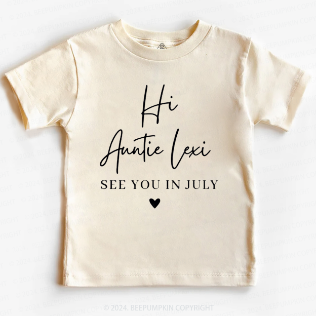 Personalized Hi Auntie See You In Toddler&Kids Tees 