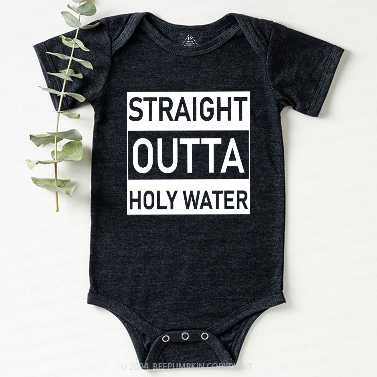 Straight Outta Holy Water Bodysuit For Baby Beepumpkin