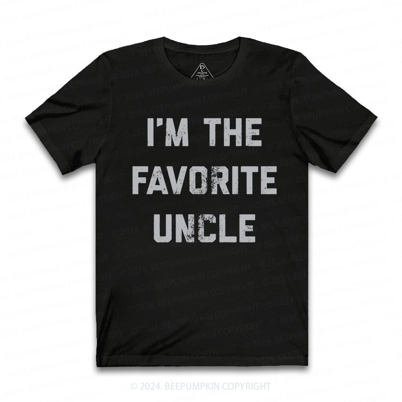 I'm The Favorite Uncle T-shirt