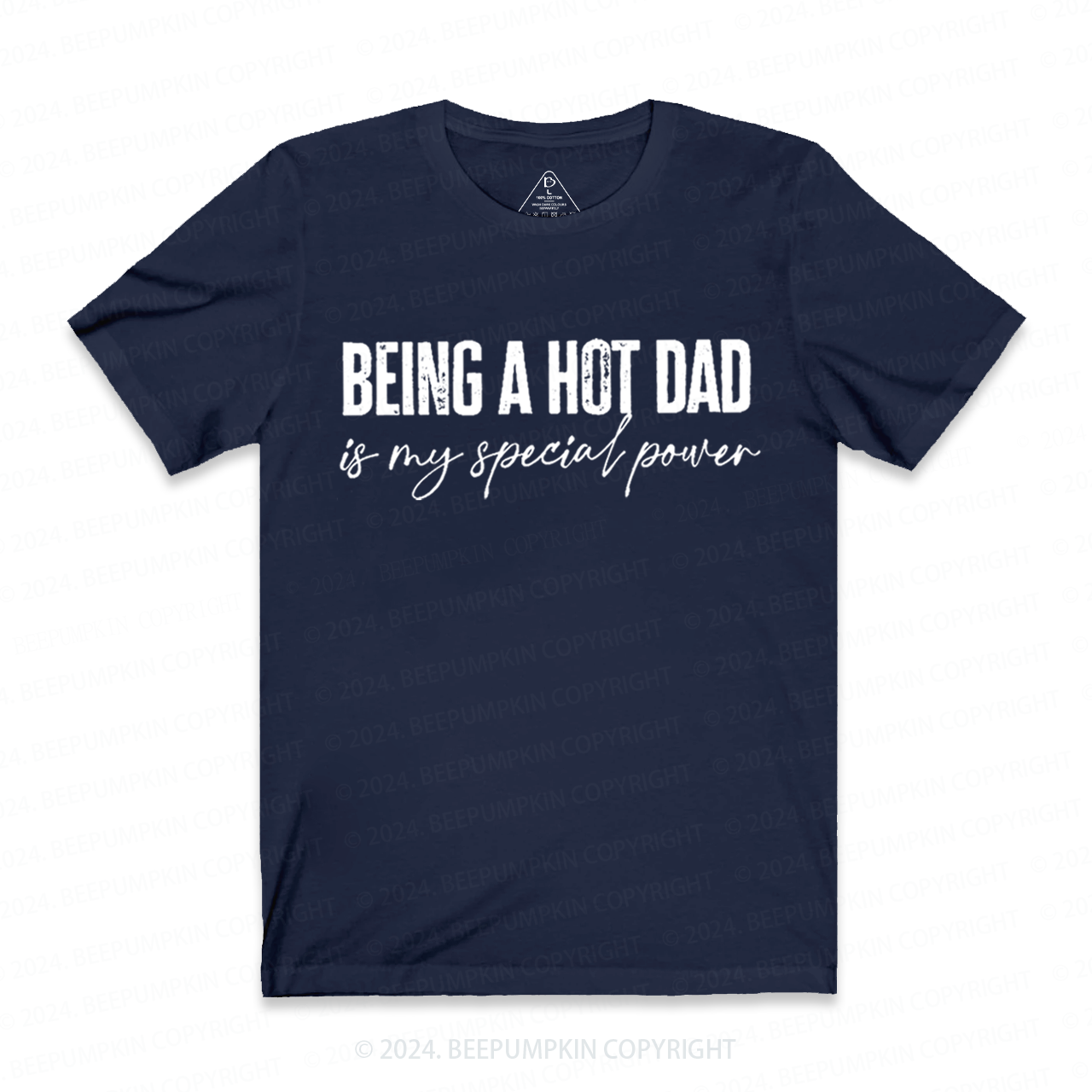 Being A Hot Dad Is My Special Power Dad T-shirt